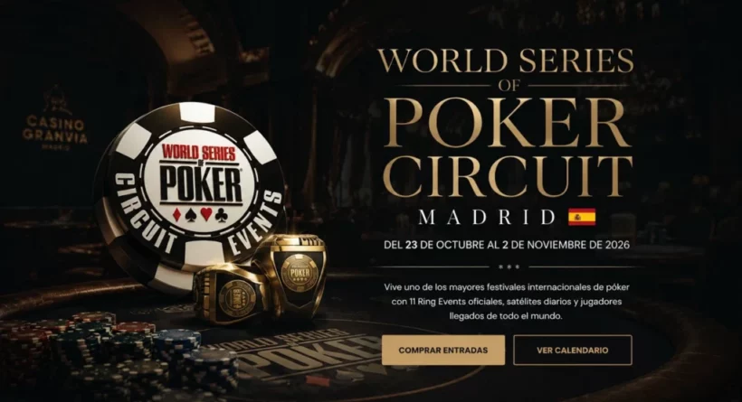 Programa oficial de las WSOP Circuit Madrid 2026 en Casino Gran Vía